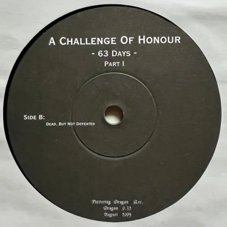 dragon 0.32 A Challenge Of Honour - 63 days Part I gatefold 7' EP