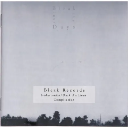 bleak 01 V / A - The Last Bleak Days  CD