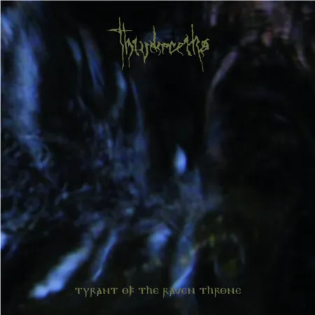 Thundra 05 Thiudareiks - Tyrant Of The Raven Throne CD