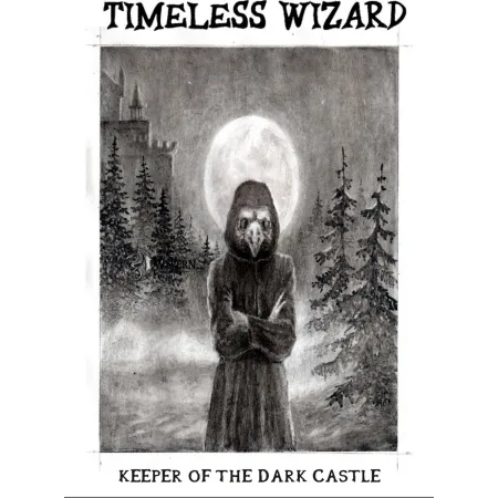 Timeless Wizard - Keeper Of The Dark Castle